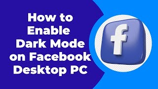 How to Enable Dark Mode on Facebook Desktop PC 2023 Update [upl. by Sully]