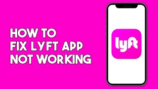 How to Fix Lyft App Not Working [upl. by Janek]