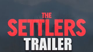 THE SETTLERS Official Trailer 2024 Historical Crime Drama [upl. by Stier]