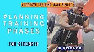 How Should You Plan Training Phases  Strength Training Made Simple 11 [upl. by Shaefer]