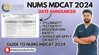 NUMS MDCAT 2024 I TEST DATE REGISTRATION SYLLABUS I A GUIDE BY DR MUHAMMAD SHAFAY [upl. by Albemarle]