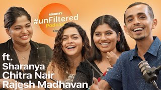 Unfiltered ft Rajesh Madhavan Chithra Nair Sharanya [upl. by Zoa]