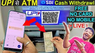 UPI SBI ATM Cash Withdrawal From Gpay  PhonePe  Free amp Quick  SBI UPI QR CASH ○ LIVE [upl. by Gerhardine]