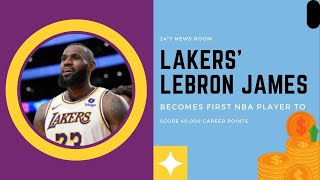 Lakers’ LeBron James becomes first NBA player to score 40000 career points lebronjames nuggets [upl. by Hanas]