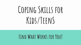 Coping Skills for Kids amp Teens [upl. by Nisay]