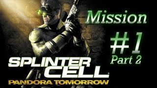 PCHD Splinter Cell Pandora Tomorrow  Mission 1  Dili Timor Part 22 [upl. by Arykahs]