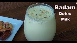 Almond Pista Dates Milk Badam Milk Recipe  Flavored and Healthy Milk Drink [upl. by Spooner]