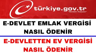 Emlak Vergisi İnternetten Nasıl Ödenir  Ev Vergisi Nasıl Ödenir E Devlet [upl. by Lorrimor167]