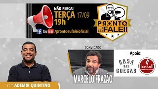 PRONTO EU FALEI 26  MARCELO FRAZÃO EXECUTIVO DE MARKETING DO SANTOS FC [upl. by Aynav]