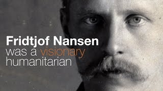 Fridjtof Nansen The Legacy [upl. by Norvol]