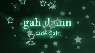 cade clair  gah damn prod icygps [upl. by Fifi607]