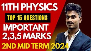 11th Physics  Top 15 Questions  2nd Mid Term Exam 2024 Important Questions  235 Marks [upl. by Odlauso]