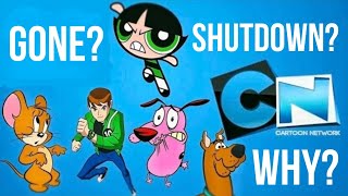 IS CARTOON NETWORK SHUTTING DOWN  SHANU MAN [upl. by Adnwahsal]