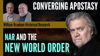 Converging Apostasy NAR and the New World Order  Episode 188 Branham Research Podcast [upl. by Rida]