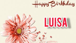 Buon compleanno Luisa  tanti auguri a te [upl. by Jestude]