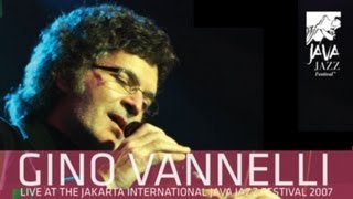 Gino Vannelli quotBrother to Brotherquot Live at Java Jazz Festival 2007 [upl. by Llecrep579]