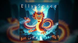 Elly Space  Dragon [upl. by Maleki]