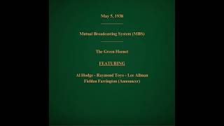 May 5 1938  MBS  The Green Hornet [upl. by Akihsay805]