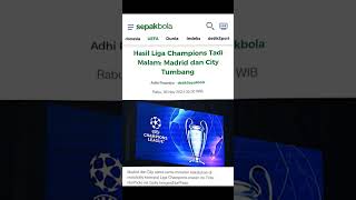 Hasil Liga Champions Tadi Malam Madrid dan City Tumbang [upl. by Uy]