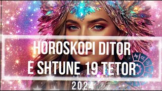 Horoskopi Ditor Neser E Shtune 19 Tetor 2024 Per Te Gjitha Shenjat Daily Horoscope [upl. by Dalton]