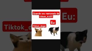 Quando eu sou namorado da tiktokkit [upl. by Eirrotal161]