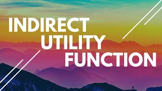 Indirect Utility Function in Hindi  Urdu [upl. by Rednijar64]