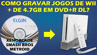 COMO GRAVAR JOGOS GRANDES DE WII EM UM DVD DL DUAL LAYER TUTORIAL SMASH BROS XENOBLADE METROID [upl. by Sorce]