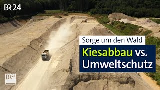 Streit um Kiesabbau Bauwirtschaft braucht Rohstoff – Bürger kämpfen für Wald  Abendschau  BR24 [upl. by Marlie708]