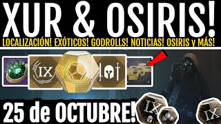 XUR TRAE EL SKIMMER EXÓTICO y PECHO GODROLL  25 de OCTUBRE PRUEBAS NOTICIAS y MÁS  Destiny2 [upl. by Mailliwnhoj]