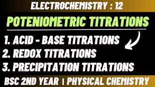 Potentiometric titrations  Electrochemistry  Bsc 2nd year physical chemistry [upl. by Ahcsat]