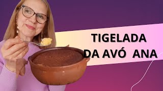 TIGELADA DE CASTELO BRANCORECEITA DA AVÓ ANA DELICIOSOTIPO PUDIM DE OVOS E LEITE [upl. by Darom787]