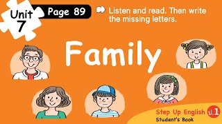 Family︱ English for Kids ︱Unit 7 Page 89 [upl. by Neelyam670]