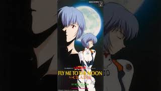 Fly Me To The Moon Rei Ayanami Version  Full Ver [upl. by Gnehc922]