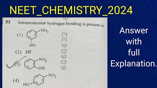 Intramolecular Hydrogen Bonding is present in  Answer of Question asked in NEET Chemistry 2024 [upl. by Bowerman]