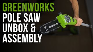 Greenworks Pole Saw Unboxing and Assembly [upl. by Anippesuig]