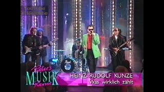 Heinz Rudolf Kunze  Was wirklich zählt  1991 [upl. by Koa]