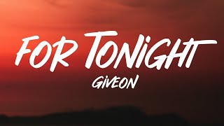 Giveon  For Tonight Lyrics [upl. by Sammie879]