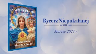 Rycerz Niepokalanej marzec 2023 [upl. by Acherman89]