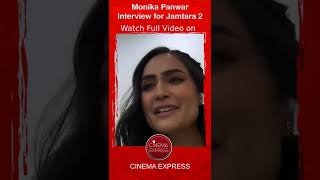 shorts Monika Panwar Interview for Jamtara 2  Amit Sial  Dibyendu Bhattacharya  Netflix [upl. by Dorolice]