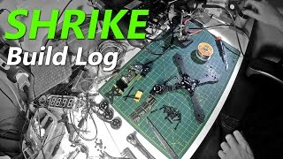 Shrike Full Build Log Video [upl. by Mercorr]