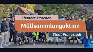 Müllsammlungaktion  2022  Stadt Pfungstadt  Khabeer Moschee [upl. by Coy]