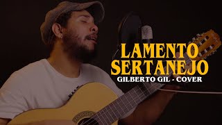 Lamento Sertanejo  Lincão Gilberto Gil Cover [upl. by Keary855]