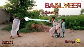 Baalveer The Superhero  Ep 1  Ek Naya Andaaz  Funny Magical Video by Saraiki Funland [upl. by Aissatsan]