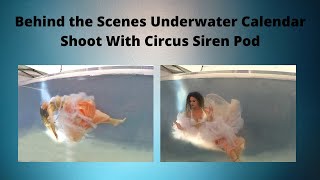 Circus Siren Pod Mermaid Tank Calendar Photoshoot [upl. by Yila]