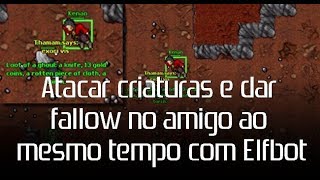 Como Atacar criaturas e dar Fallow no amigo ao mesmo tempo com Elfbot [upl. by Risa]