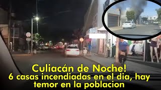 envivo Culiacán de Noche  6 casas incendiadas en el dia hay temor en la población [upl. by Cooperman]