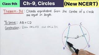 Class 9th Chapter 9 Circles Theorem 96 New NCERT Book Maths CBSE  Chords equidistant from centre [upl. by Verlee]