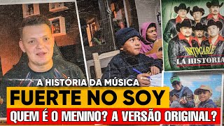 FUERTE NO SOY  Quem Canta A versão Original da Música  A HISTÓRIA COMPLETA NESSE VÍDEO [upl. by Derwin955]