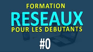 Fomation réseaux 0 Introduction [upl. by Honna571]