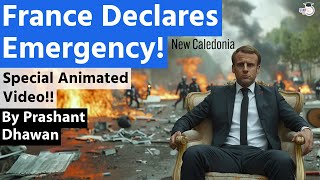 France Declares Emergency Special Animated Video  New Caledonia Explained by Prashant Dhawan [upl. by Ahsirk]